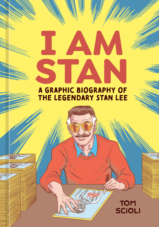 I Am Stan: A Graphic Biography of the Legendary Stan Lee book cover by Tom Scioli