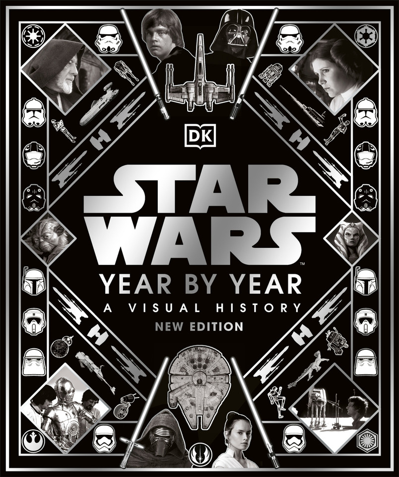Star Wars Year By Year New Edition book cover by Kristin Baver, Pablo Hidalgo, Daniel Wallace, Ryder Windham
