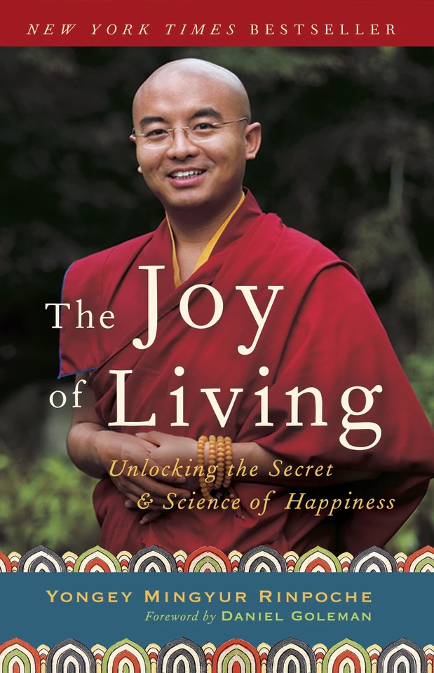 The Joy of Living: Unlocking the Secret and Science of Happiness book cover by Yongey Mingyur Rinpoche, Eric Swanson