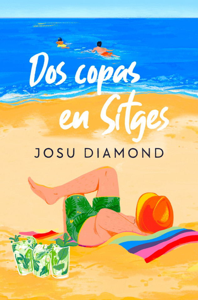 Dos copas en Sitges / Two Drinks in Sitges (Trilogía Un cóctel en Chueca) book cover by Josu Diamond