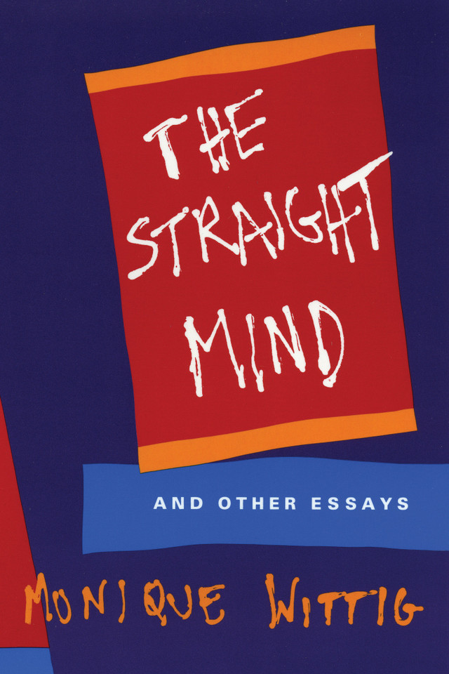 The Straight Mind: And Other Essays book cover by Monique Wittig