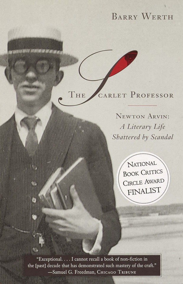 The Scarlet Professor: Newton Arvin: A Literary Life Shattered by Scandal (Stonewall Book Award Winner) book cover by Barry Werth