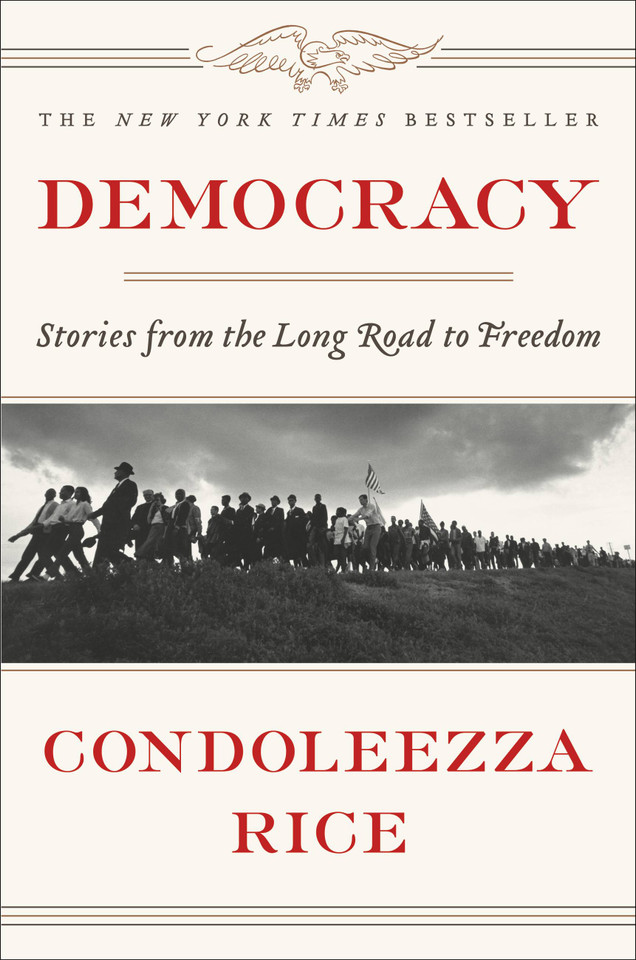 Democracy: Stories from the Long Road to Freedom book cover by Condoleezza Rice