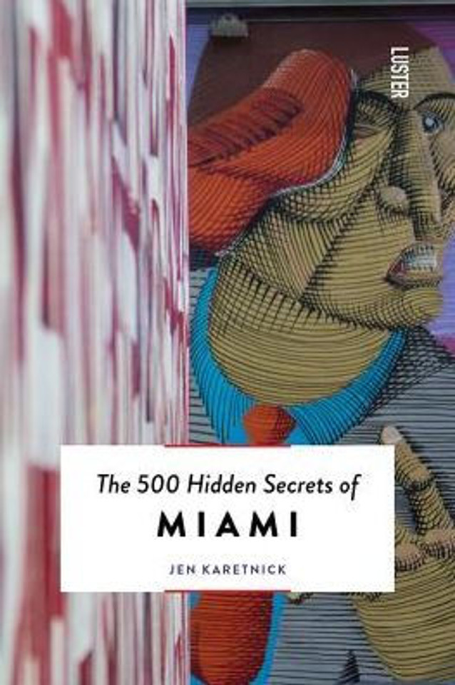 The 500 Hidden Secrets of Miami Cover