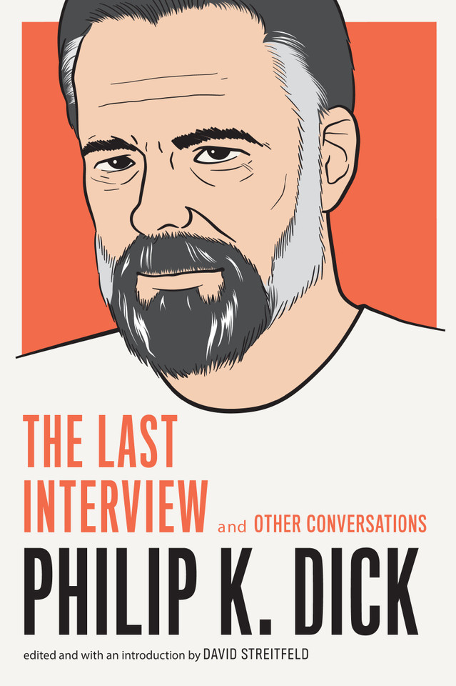 Philip K. Dick: The Last Interview: and Other Conversations (The Last Interview Series) book cover by Philip K. Dick