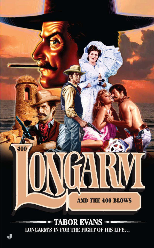Longarm #400: Longarm and the 400 Blows (Longarm) book cover by Tabor Evans