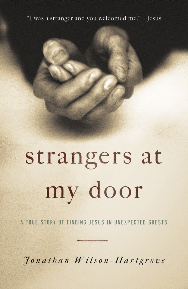 Strangers at My Door: A True Story of Finding Jesus in Unexpected Guests book cover by Jonathan Wilson-Hartgrove