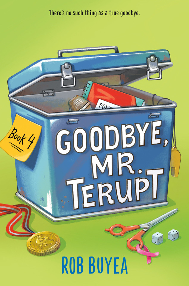 Goodbye, Mr. Terupt (Mr. Terupt) book cover by Rob Buyea