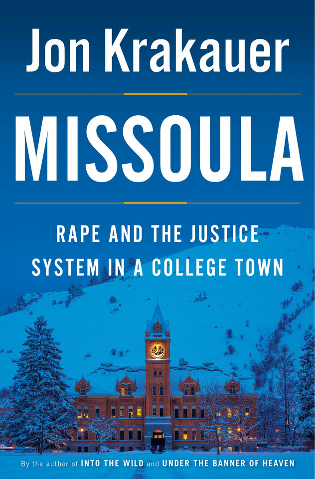 Missoula: Rape and the Justice System in a College Town book cover by Jon Krakauer