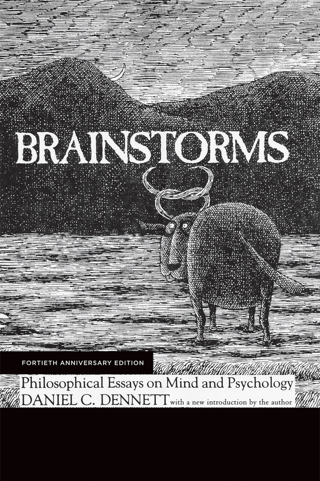 Brainstorms, Fortieth Anniversary Edition: Philosophical Essays on Mind and Psychology book cover by Daniel C. Dennett