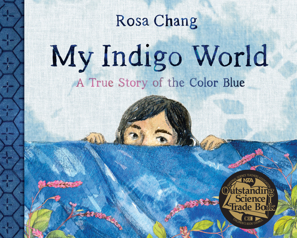My Indigo World: A True Story of the Color Blue book cover by Rosa Chang