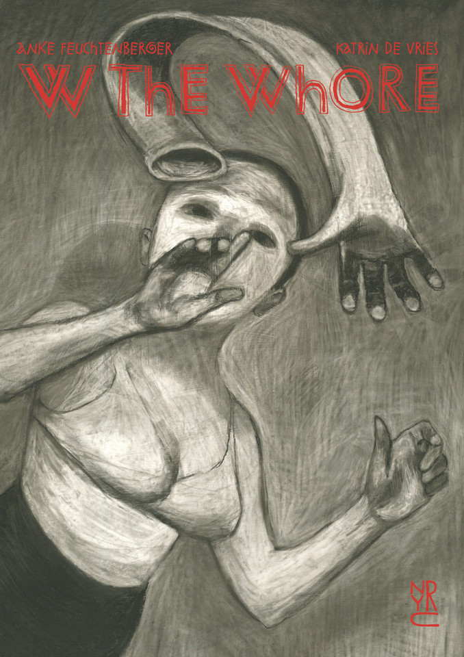 W the Whore book cover by Anke Feuchtenberger, Katrin de Vries