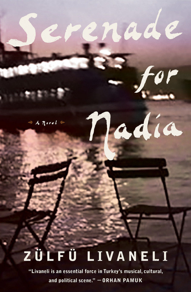 Serenade for Nadia: A Novel book cover by Zülfü Livaneli
