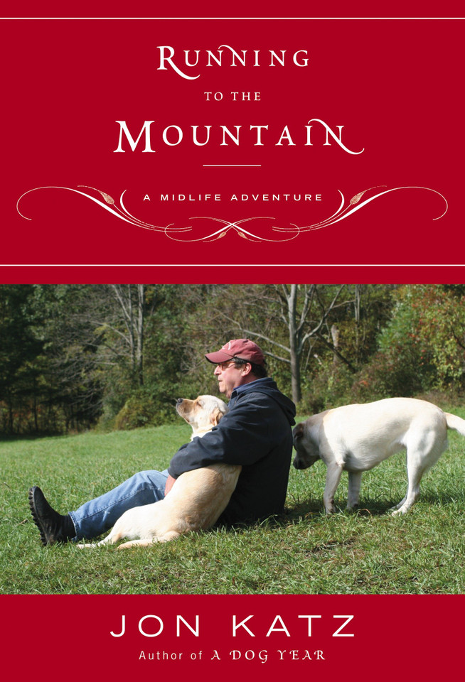 Running to the Mountain: A Midlife Adventure book cover by Jon Katz