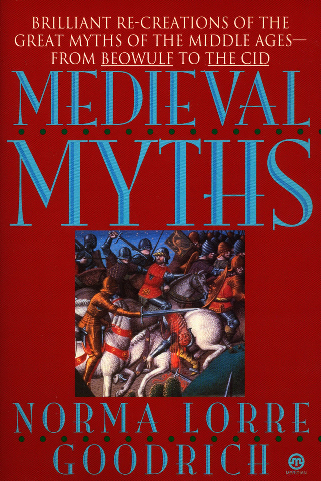 The Medieval Myths book cover by Norma Lorre Goodrich