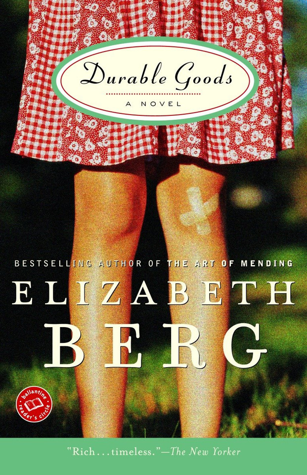 Durable Goods: A Novel (Katie Nash) book cover by Elizabeth Berg