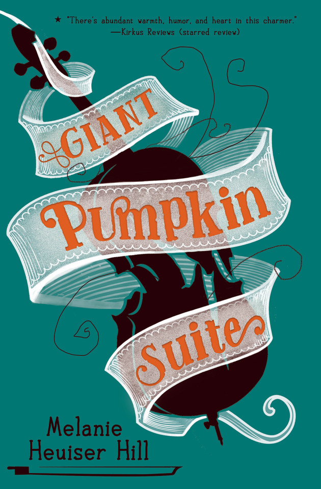 Giant Pumpkin Suite book cover by Melanie Heuiser Hill