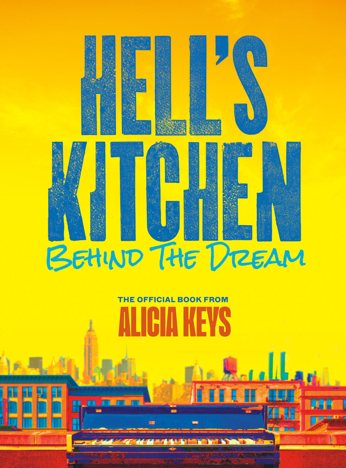 Hell's Kitchen: Behind the Dream book cover by Alicia Keys, Lise Funderburg