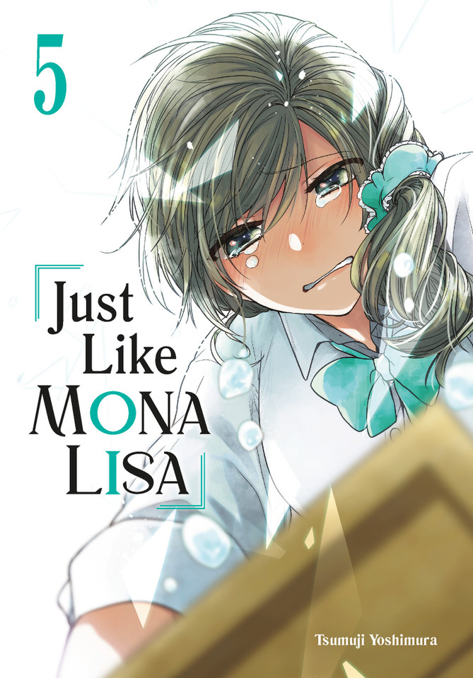 Just Like Mona Lisa 05 (Just Like Mona Lisa) book cover by Tsumuji Yoshimura