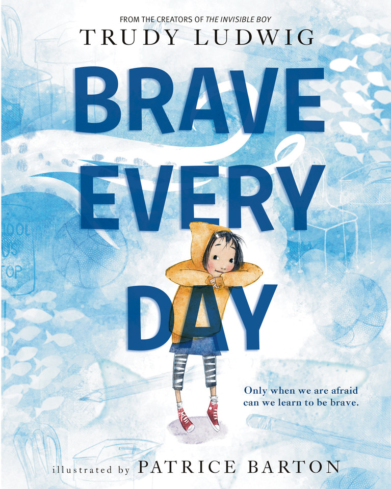 Brave Every Day book cover by Trudy Ludwig