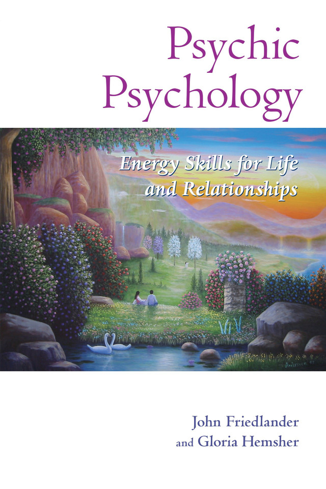 Psychic Psychology: Energy Skills for Life and Relationships (Psychic Psychology) book cover by John Friedlander, Gloria Hemsher