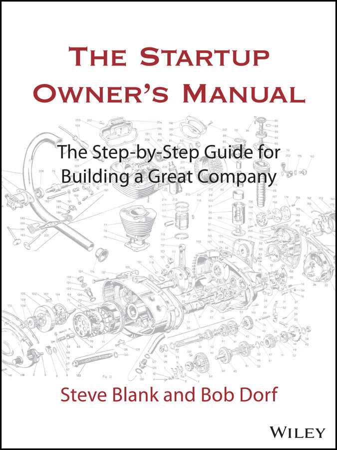 The Startup Owner's Manual: The Step-By-Step Guide for Building a Great Company book cover by Steve Blank, Bob Dorf