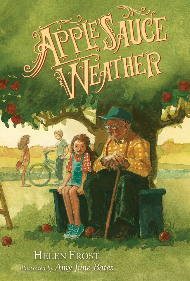 Applesauce Weather book cover by Helen Frost