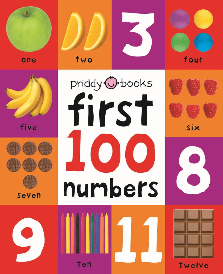 First 100 Numbers: A padded book—perfect for little hands to hold (First 100) book cover by Roger Priddy