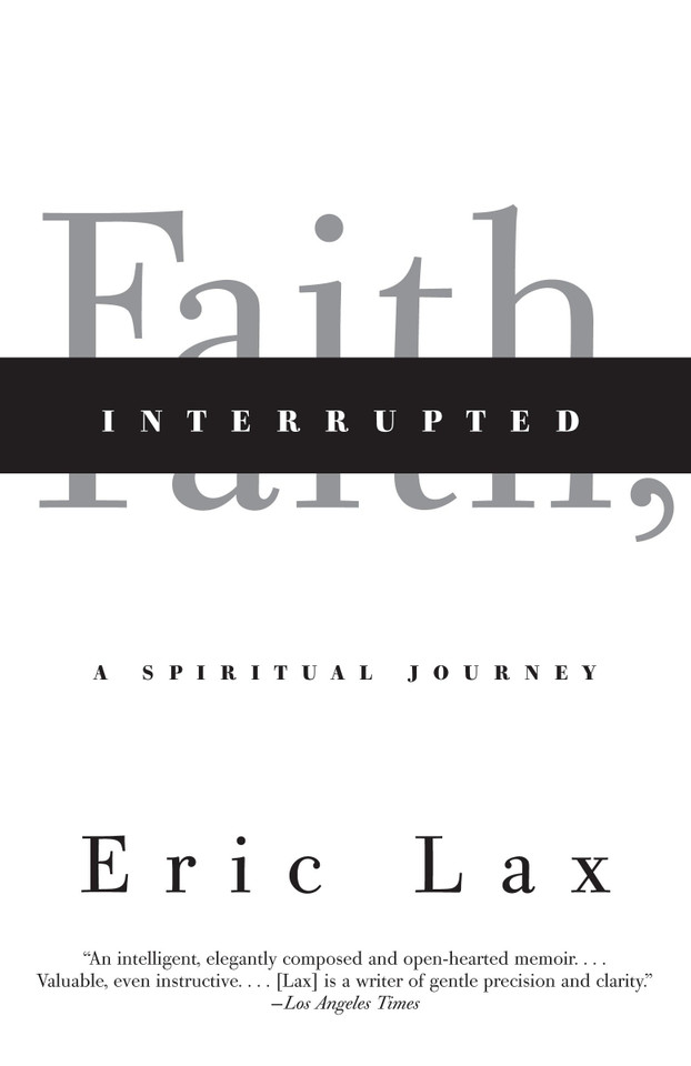 Faith, Interrupted: A Spiritual Journey book cover by Eric Lax