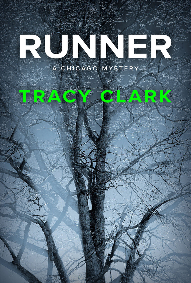 Runner (A Chicago Mystery) book cover by Tracy Clark