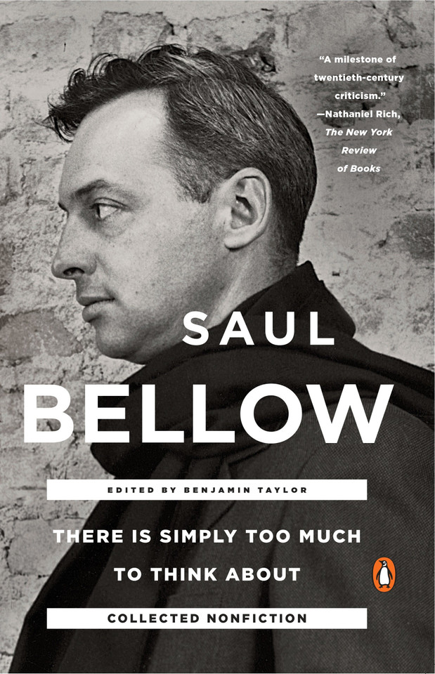 There Is Simply Too Much to Think About: Collected Nonfiction book cover by Saul Bellow