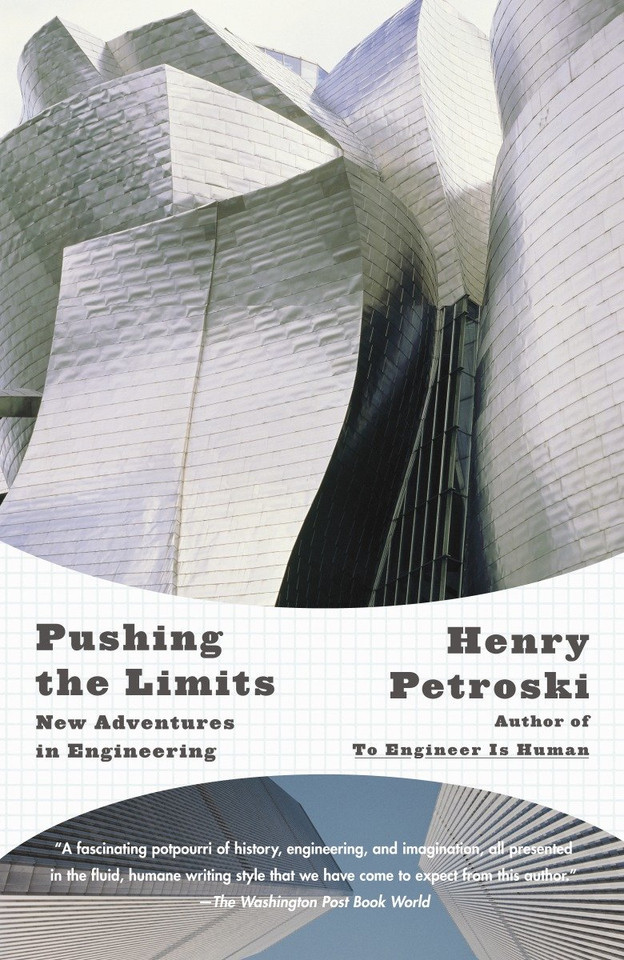 Pushing the Limits: New Adventures in Engineering book cover by Henry Petroski