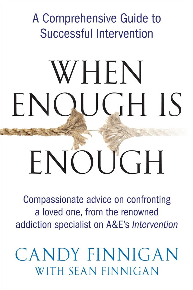 When Enough is Enough: A Comprehensive Guide to Successful Intervention book cover by Candy Finnigan
