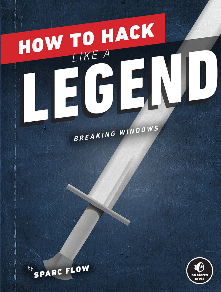 How to Hack Like a Legend: Breaking Windows book cover by Sparc Flow