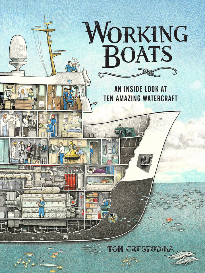 Working Boats: An Inside Look at Ten Amazing Watercraft (Working Boats) book cover by Tom Crestodina