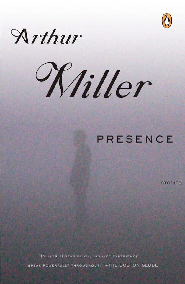 Presence: Stories book cover by Arthur Miller
