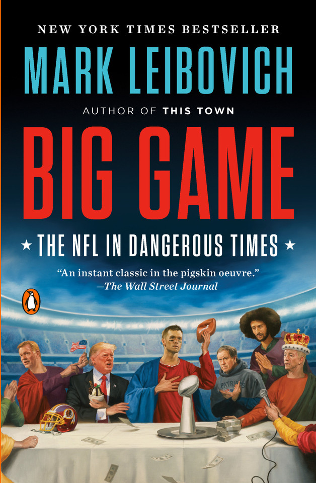 Big Game: The NFL in Dangerous Times book cover by Mark Leibovich