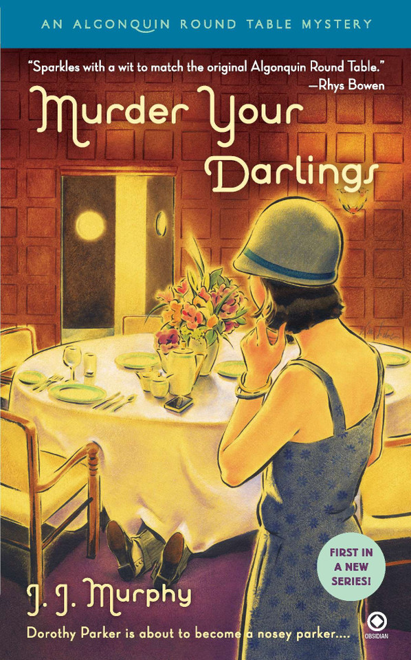 Murder Your Darlings: Algonquin Round Table Mystery (Algonquin Round Table) book cover by J.J. Murphy