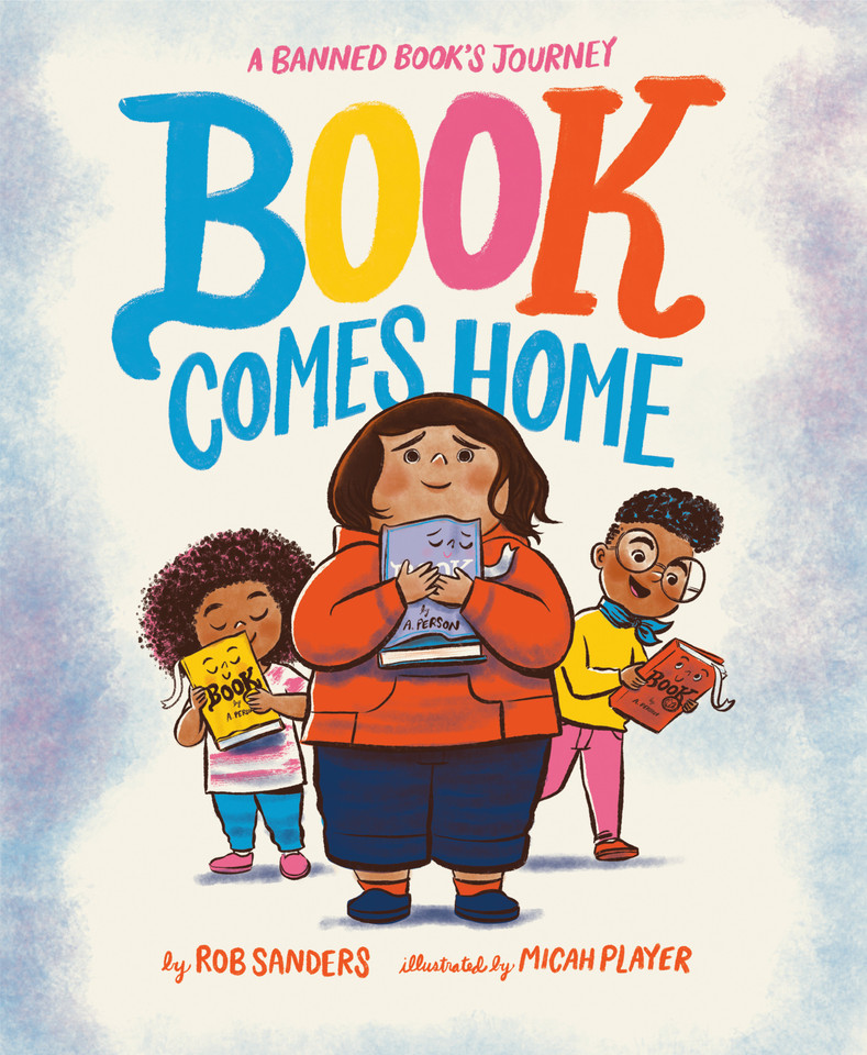 Book Comes Home: A Banned Book's Journey book cover by Rob Sanders