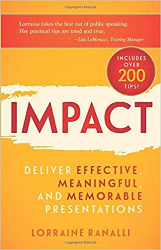 Impact: Deliver Effective, Meaningful, and Memorable Presentations Cover