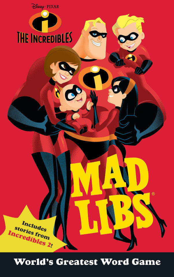 The Incredibles Mad Libs: Includes Stories from Incredibles 2! (Mad Libs) book cover by Mickie Matheis, Mad Libs