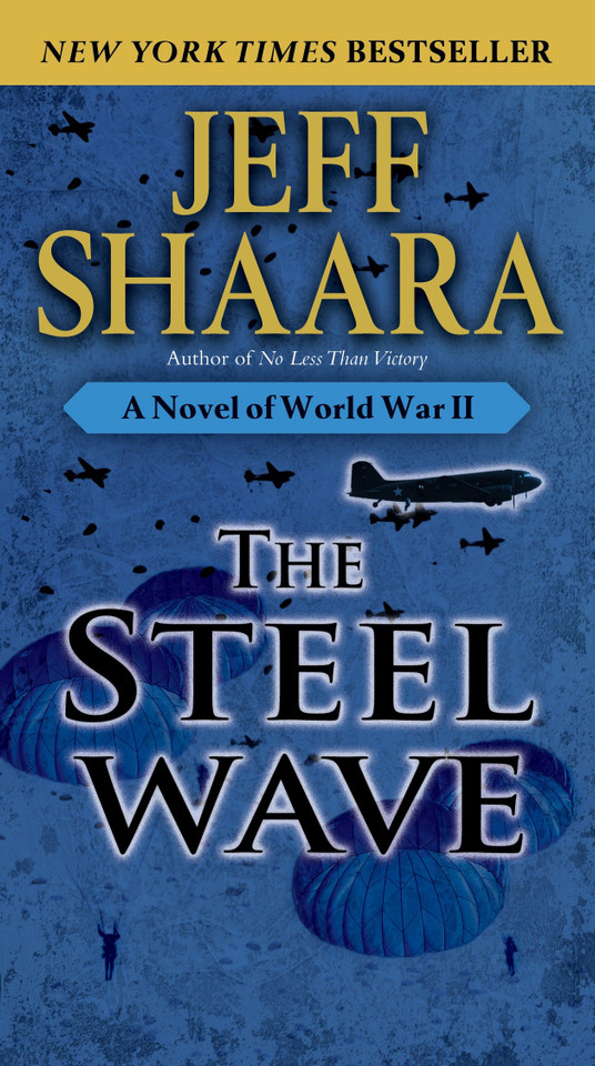 The Steel Wave: A Novel of World War II (World War II) book cover by Jeff Shaara
