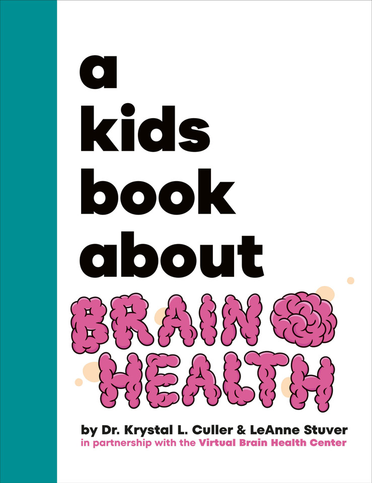 A Kids Book About Brain Health (A Kids Book) book cover by Dr. Krystal Culler, Leanne Stuver