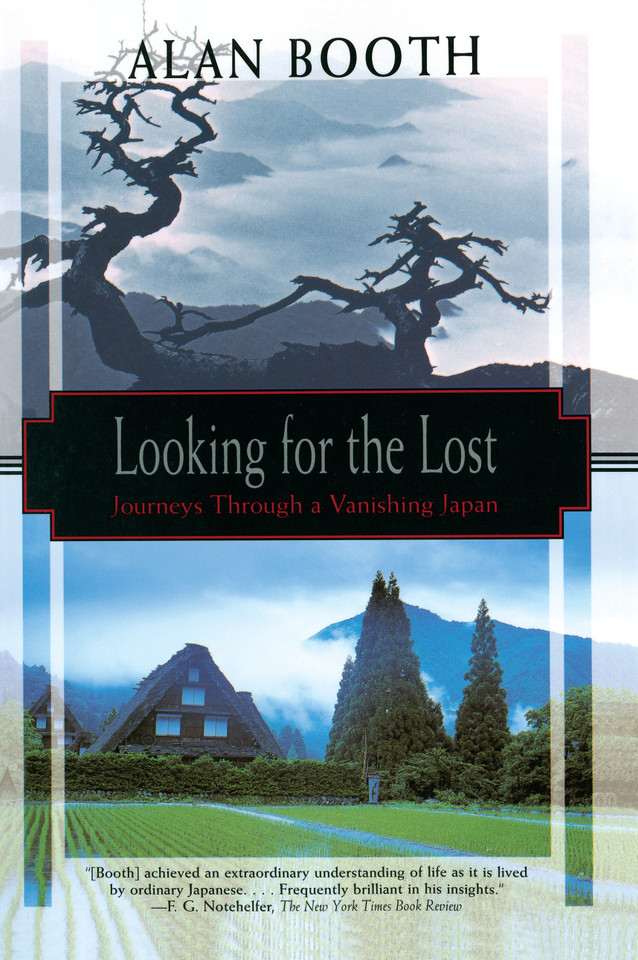 Looking for the Lost: Journeys Through a Vanishing Japan book cover by Alan Booth