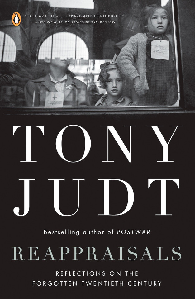 Reappraisals: Reflections on the Forgotten Twentieth Century book cover by Tony Judt