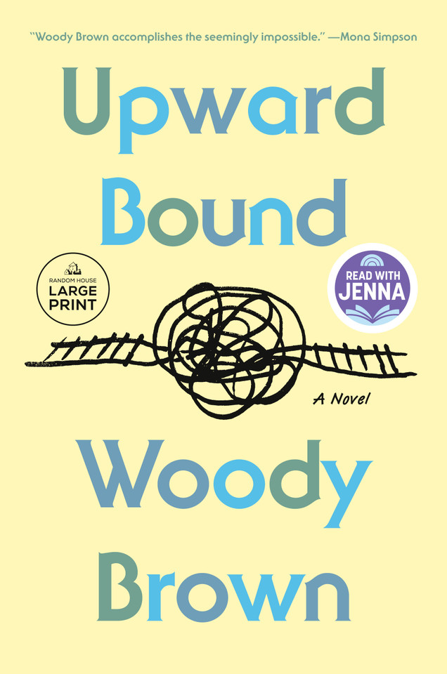 Upward Bound: A Read with Jenna Pick: A Novel book cover by Woody Brown