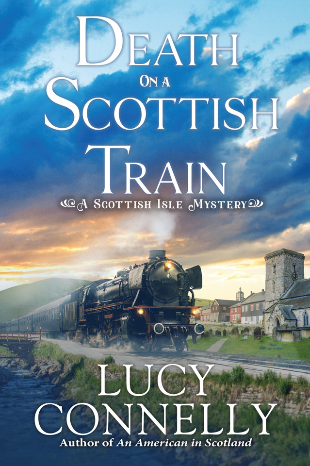 Death on a Scottish Train: A Scottish Isle Mystery (A Scottish Isle Mystery) book cover by Lucy Connelly