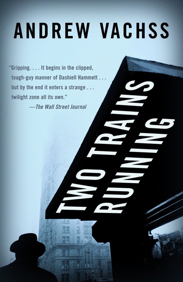 Two Trains Running book cover by Andrew Vachss