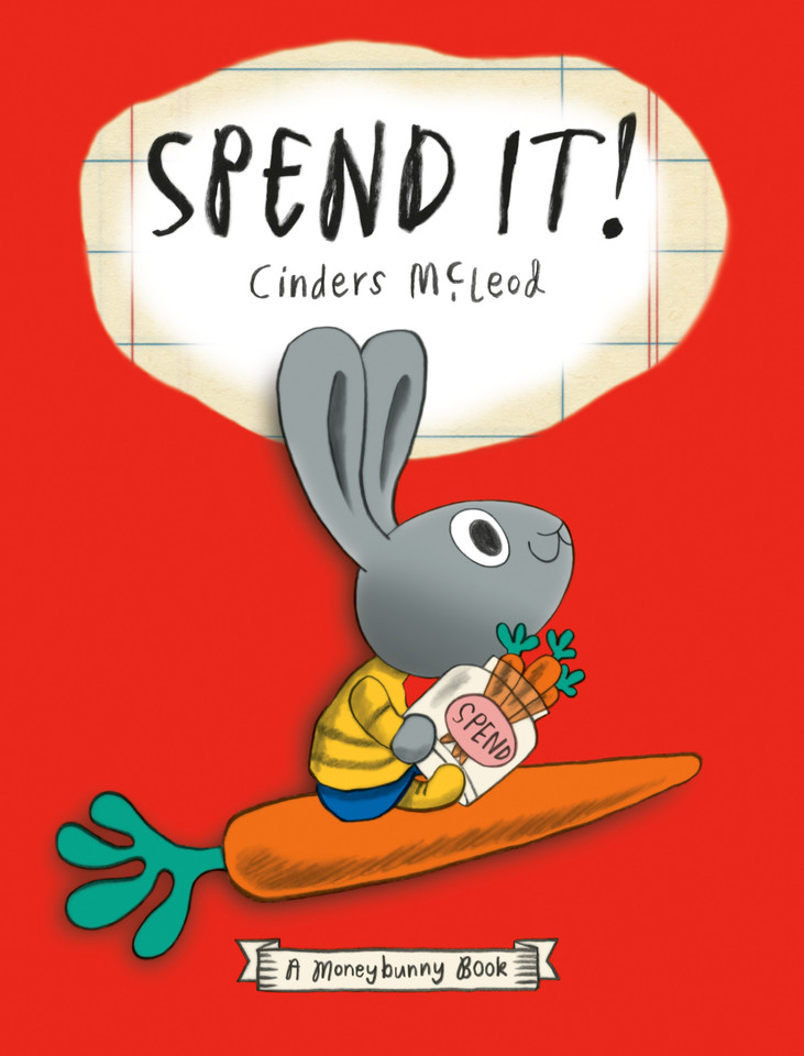 Spend It! (A Moneybunny Book) book cover by Cinders McLeod