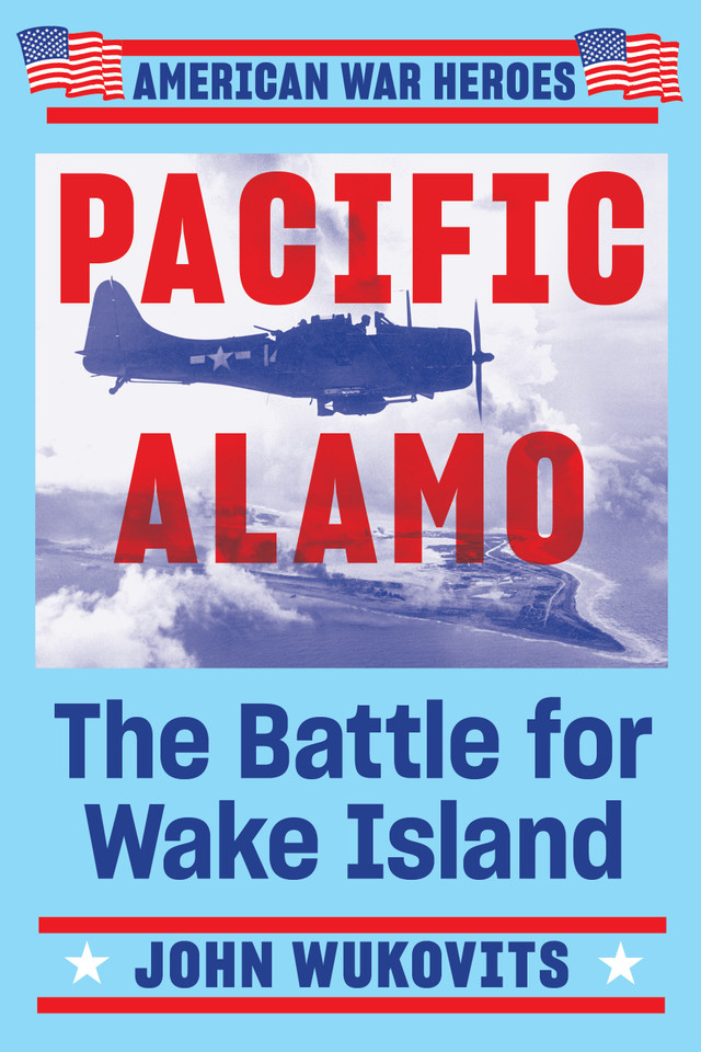 Pacific Alamo (American War Heroes) book cover by John Wukovits